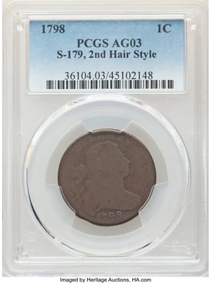 image for: 1798 1C Second Hair Style, S-179, B-37, R.2, AG3 PCGS. PCGS Population: (1/18). NGC Census: (0/28). CDN: $82.50.Whsle. Bid ...