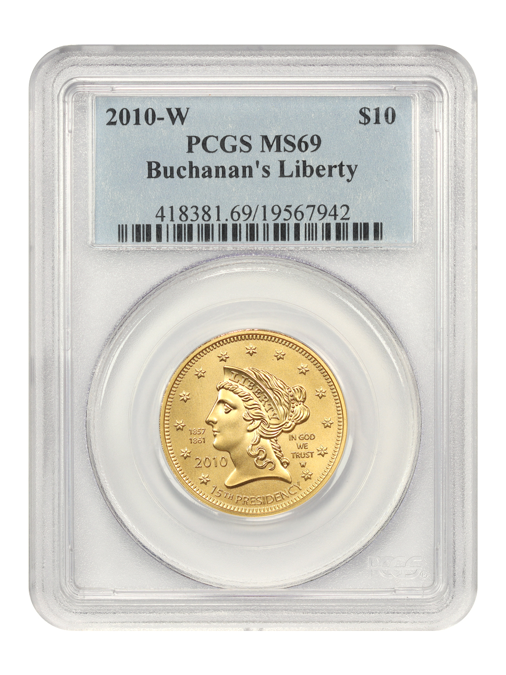 image for: 2010-W Buchanan's Liberty $10 PCGS MS69