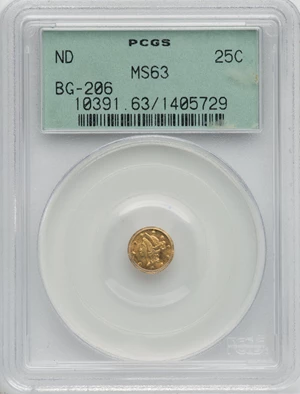 image for: Undated 25C Liberty Round 25 Cents, BG-206, High R.4, MS63 PCGS. PCGS Population: (18/12). NGC Census: (4/1). MS63. ...