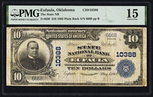 image for: Eufaula, OK - $10 1902 Plain Back Fr. 630 The State National Bank Ch. # 10388 PMG Choice Fine 15....