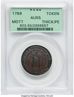 image for: 1789 TOKEN Mott Token, Thick Planchet, Plain Edge AU55 PCGS. PCGS Population: (19/56). NGC Census: (7/37). CDN: $425 Whsle....