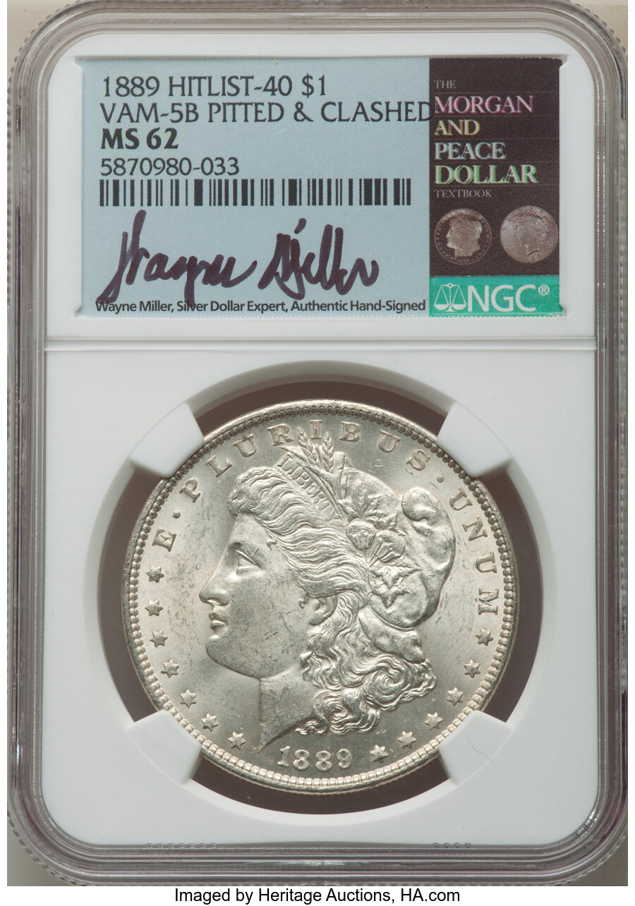 image for: 1889 $1 Pitted & Clashed, VAM-5B, Hit List 40, MS62 NGC. NGC Census: (0/0). PCGS Population: (18/18). MS62....