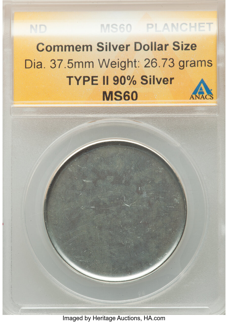 No Date $1 Type Two Commemorative Silver Dollar -- Blank Planchet -- MS60 ANACS. 37.5 mm, 26.73 grams....