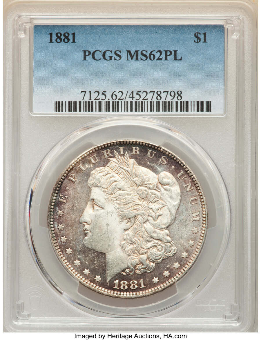 1881 $1 MS62 Prooflike PCGS. PCGS Population: (74/259). NGC Census: (48/189). CDN: $150 Whsle. Bid for NGC/PCGS MS62. Minta...