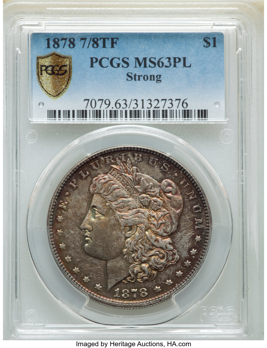1878 7/8TF $1 Strong MS63 Prooflike PCGS. PCGS Population: (123/75 and 1/2+). NGC Census: (97/74 and 3/1+). CDN: $462 Whsle...