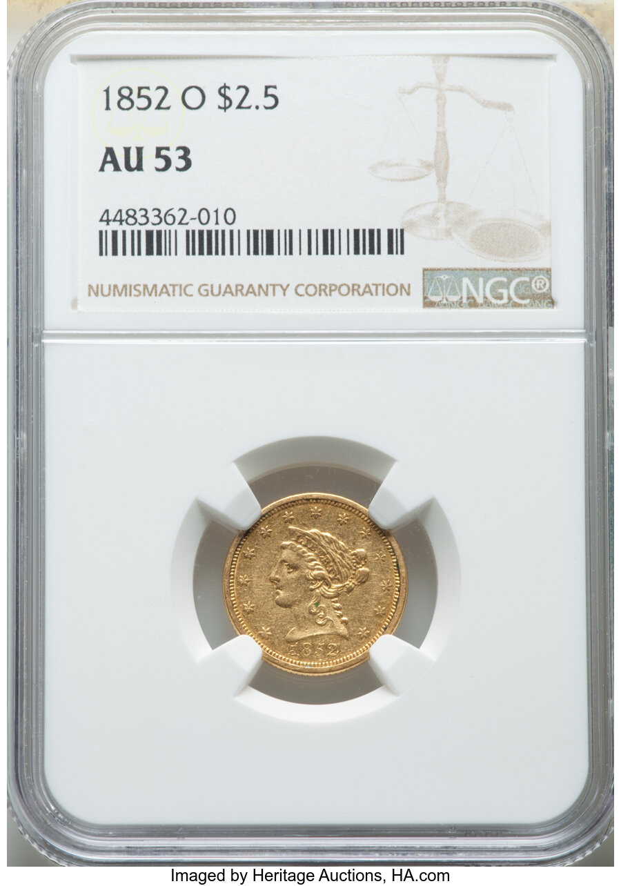 1852-O $2 1/2 AU53 NGC. NGC Census: (72/315). PCGS Population: (40/99). CDN: $850 Whsle. Bid for NGC/PCGS AU53. Mintage 140...