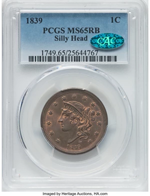 image for: 1839 1C Silly Head MS65 Red and Brown PCGS. CAC. PCGS Population: (6/0). NGC Census: (2/1). CDN: $6,500 Whsle. Bid for NGC/...