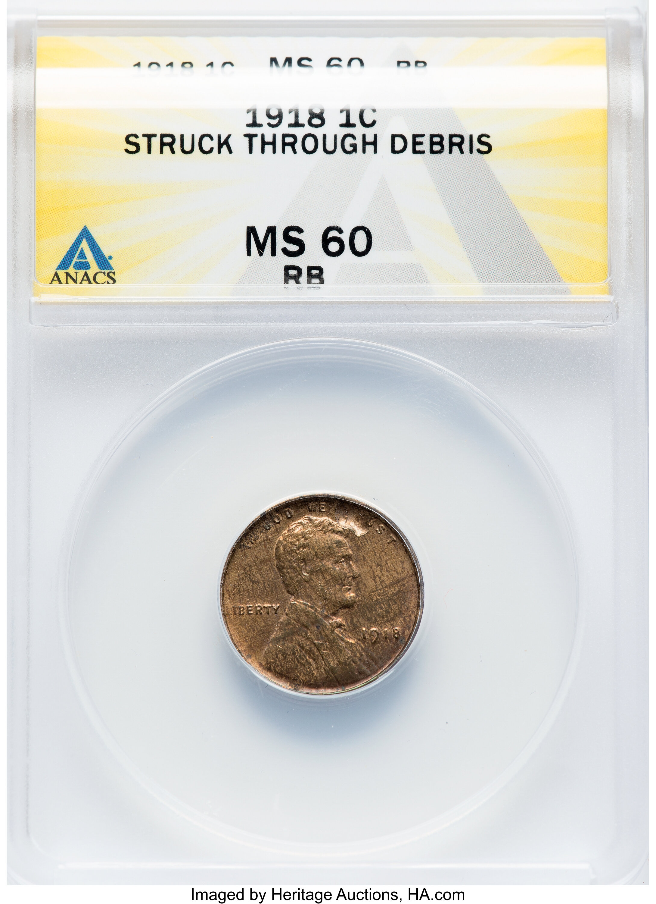 1918 1C Lincoln Cent -- Struck Through Debris -- MS60 Red and Brown ANACS....