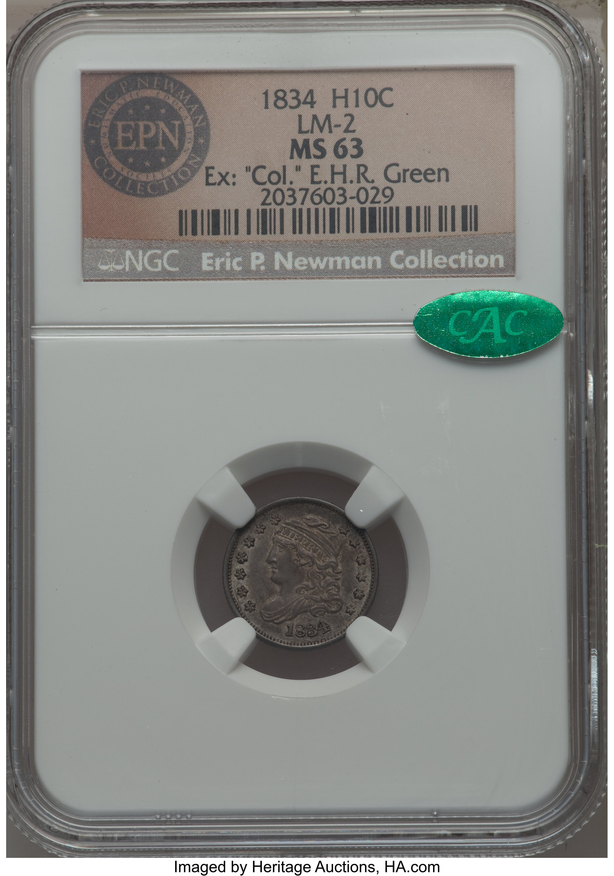 1834 H10C EX: "Col."E.H.R. Green, Eric P. Newman Collection. V-1, LM-2, R.1, MS63 NGC. CAC. NGC Census: (2/11). PCGS Popula...