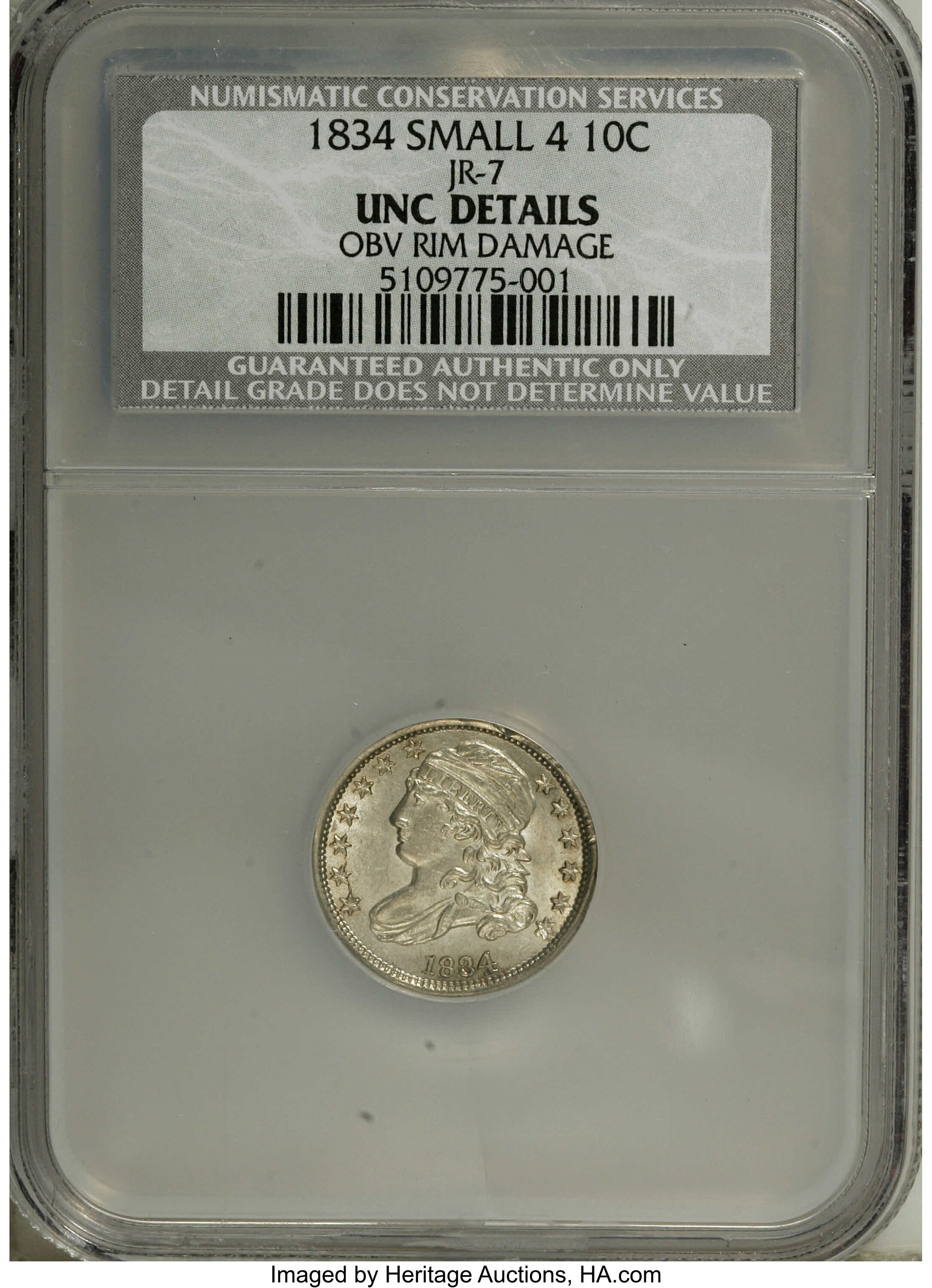 1834 10C Large 4--Obverse Rim Damage--NCS. Unc. Details. JR-1, R.1. Misattributed by NGC as JR-7, the Small 4 variety. A bo...