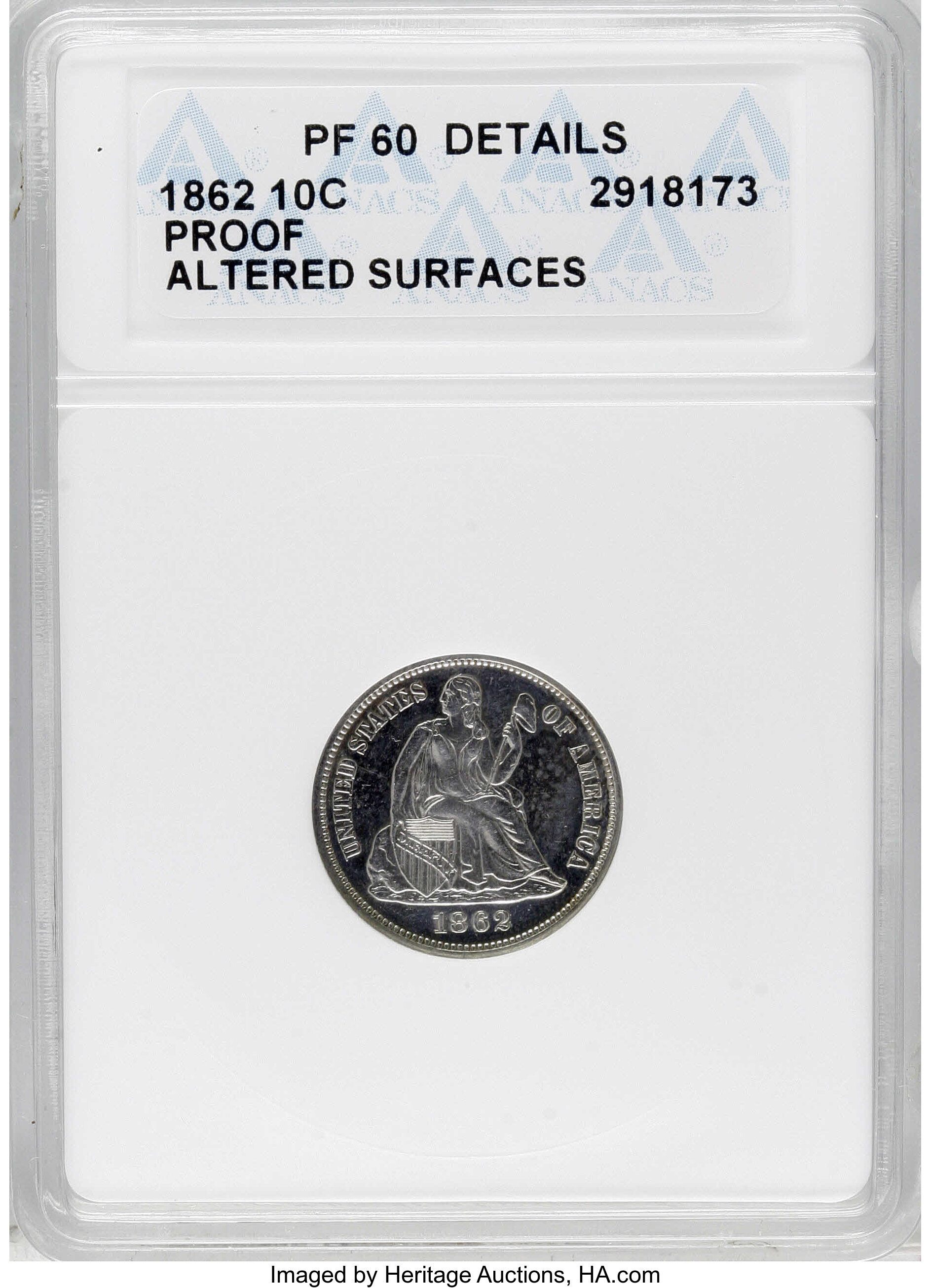 1862 10C --Altered Surfaces--ANACS. PF60 Details. NGC Census: (0/82). PCGS Population (4/107). Mintage: 550. (#4755)...