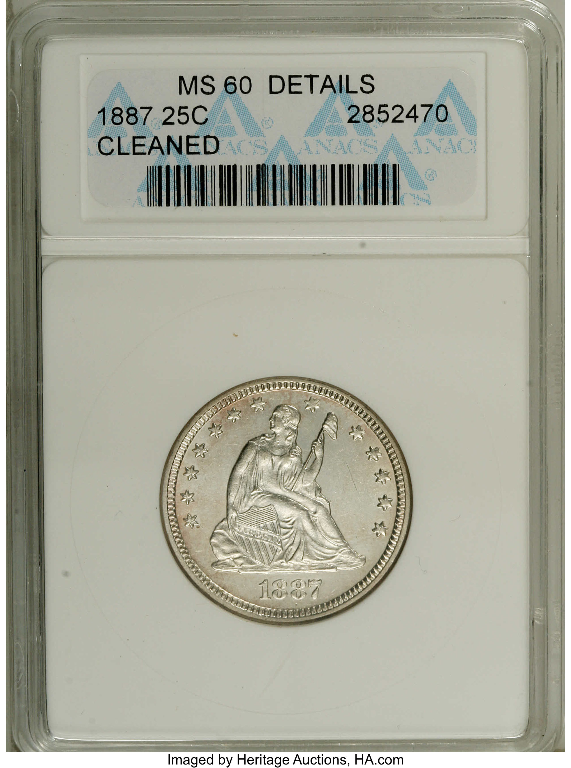 1887 25C --Cleaned--ANACS. MS60 Details. NGC Census: (0/79). PCGS Population (0/90). Mintage: 10,000. Numismedia Wsl. Price:...