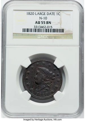 image for: 1820 1C Large Date, N-10, R.2, AU55 NGC. NGC Census: (1/4). PCGS Population: (1/9). CDN: $300 Whsle. Bid for NGC/PCGS AU55....