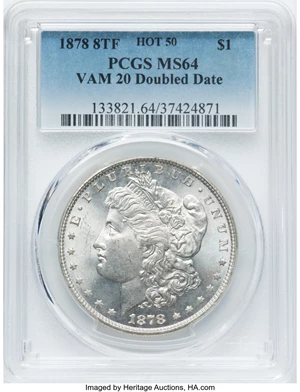 image for: 1878 8TF $1 Doubled Date, VAM-20, Hot 50, MS64 PCGS. PCGS Population: (24/3). NGC Census: (0/0). CDN: $715 Whsle. Bid for NG...