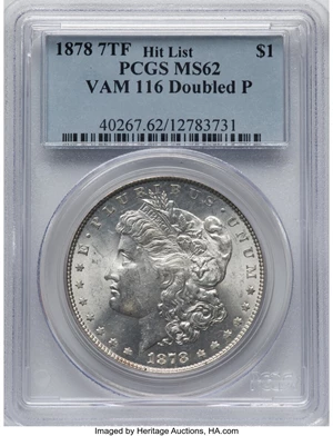 image for: 1878 7TF $1 Reverse of 1878, Doubled P, VAM-116, MS62 PCGS. A Hit List Variety. PCGS Population: (19/22). NGC Census: (0/0)...