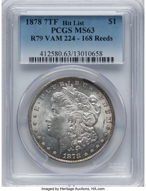 image for: 1878 7TF $1 Reverse of 1879, 168 Reeds, VAM-224, MS63 PCGS. A Hit List Variety. PCGS Population: (10/11). NGC Census: (0/0)....