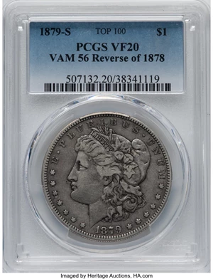 image for: 1879-S $1 Reverse of 1878, VAM-56, VF20 PCGS. A Top 100 Variety. PCGS Population: (1/8). NGC Census: (0/0). VF20. ...