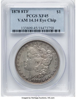 image for: 1878 8TF $1 Eye Chip, VAM-14.14, XF45 PCGS. PCGS Population: (11/9). NGC Census: (1/0). CDN: $1,000 Whsle. Bid for NGC/PCGS...