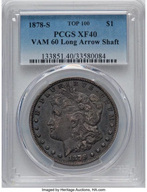 image for: 1878-S $1 Long Arrow Shaft, VAM-60, XF40 PCGS. A Top 100 Variety. PCGS Population: (2/6). NGC Census: (0/0). CDN: $2,500 Wh...