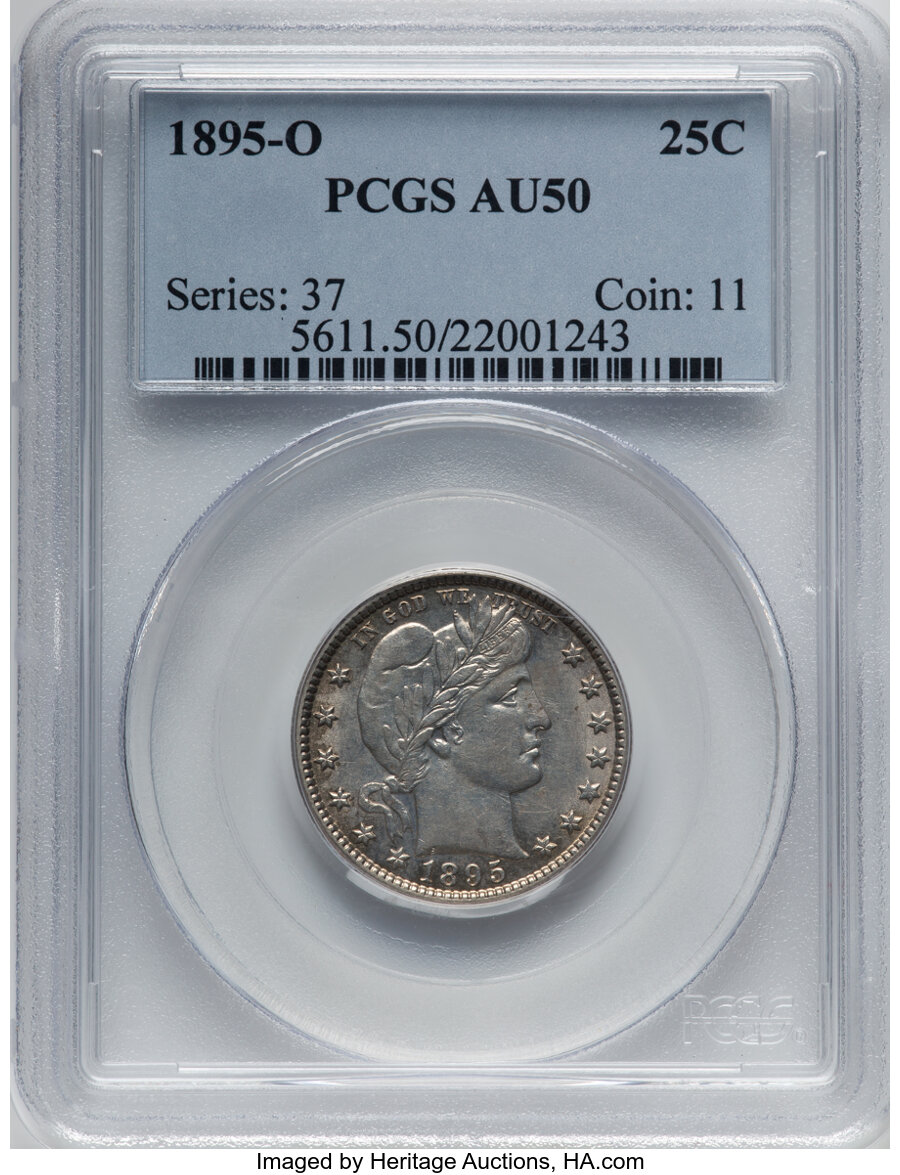 1895-O 25C AU50 PCGS. PCGS Population: (13/179). NGC Census: (3/103). CDN: $180 Whsle. Bid for NGC/PCGS AU50. Mintage 2,816...