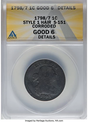 image for: 1798/7 1C S-151, B-7, R.3, -- Corroded -- ANACS. Good 6 Details....
