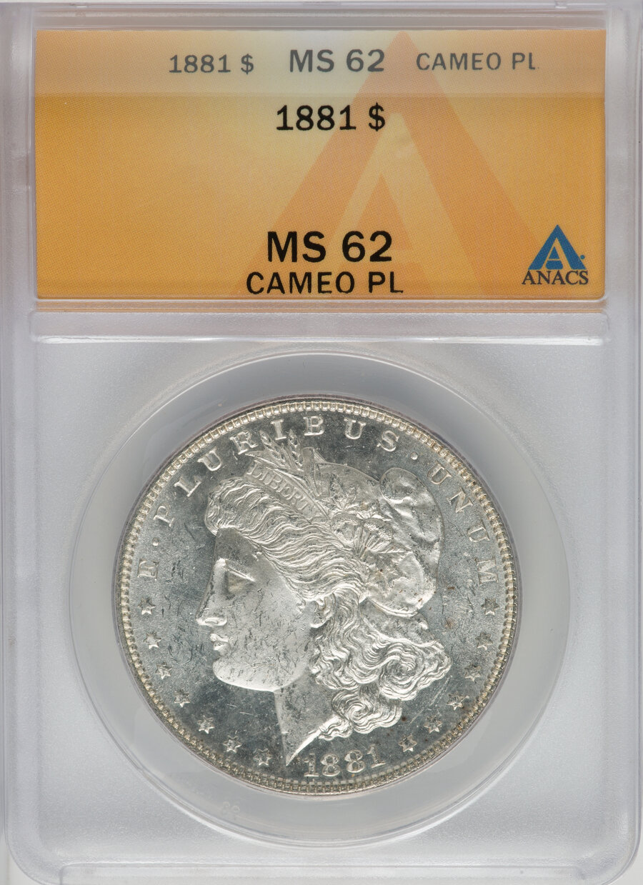 1881 $1 MS62 Cameo Prooflike ANACS. Mintage 9,163,975....