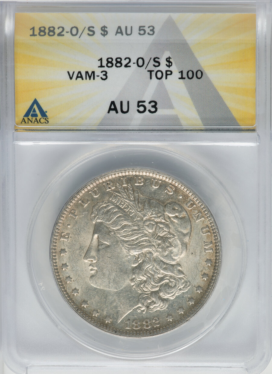 1882-O/S $1 Flush, VAM-3, Top 100, AU53 ANACS....