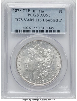 image for: 1878 $1 Seven Tailfeathers, Reverse of 1878, Doubled P, VAM-116, AU55 PCGS. A Hit List Variety. PCGS Population: (13/50). N...
