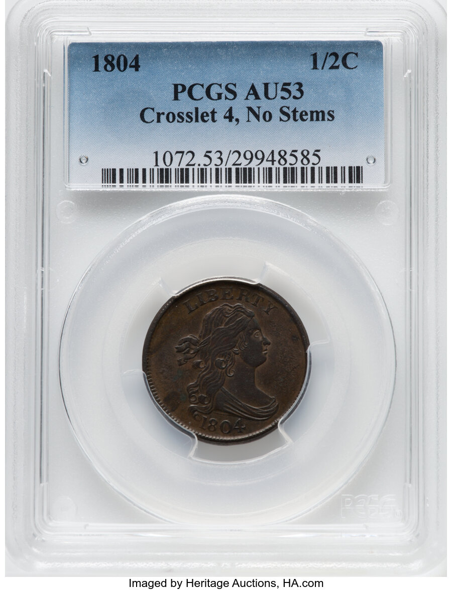 1804 1/2 C Crosslet 4, No Stem AU53 PCGS. PCGS Population: (17/69). NGC Census: (0/0). CDN: $590 Whsle. Bid for NGC/PCGS AU...
