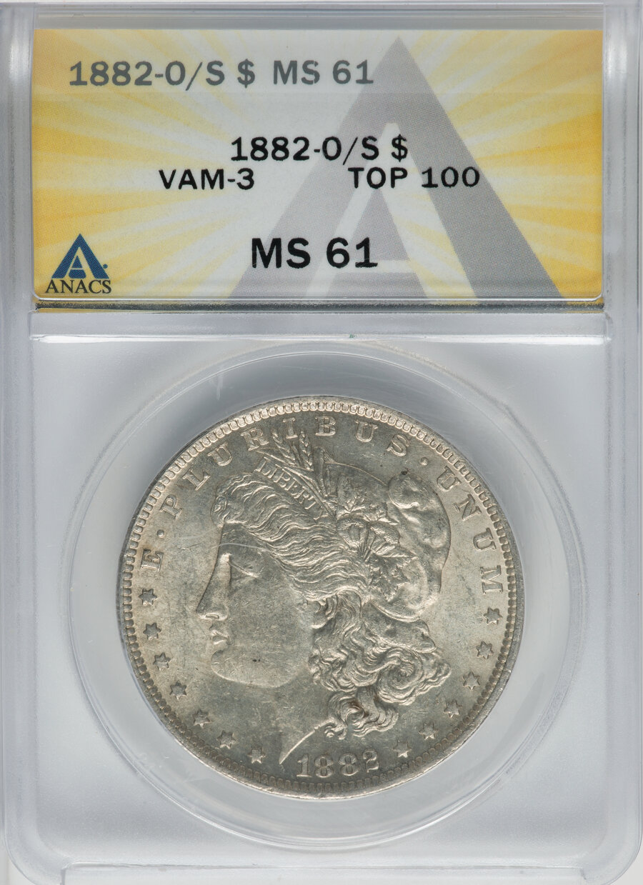1882-O/S $1 Flush, VAM-3, Top 100, MS61 ANACS....