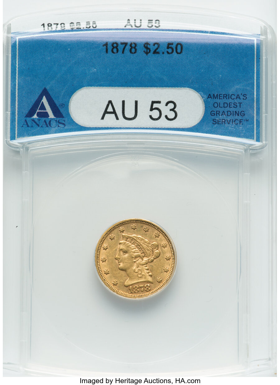 1878 $2 1/2 AU53 ANACS. Mintage 286,260. ...