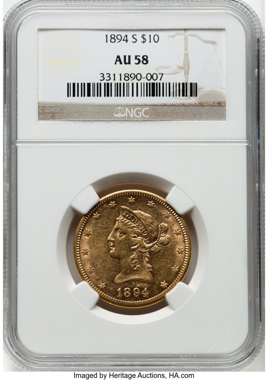 1894-S $10 AU58 NGC. NGC Census: (38/21). PCGS Population: (11/29). CDN: $2,200 Whsle. Bid for NGC/PCGS AU58. Mintage 25,00...