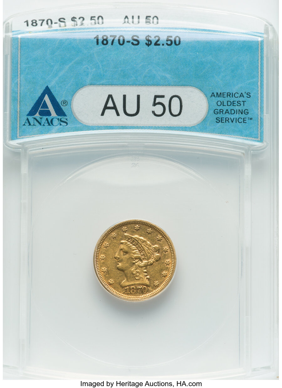 1870-S $2 1/2 AU50 ANACS. Mintage 16,000. ...