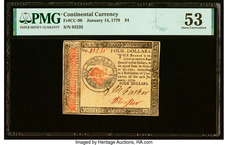 Continental Currency January 14, 1779 $4 PMG About Uncirculated 53....