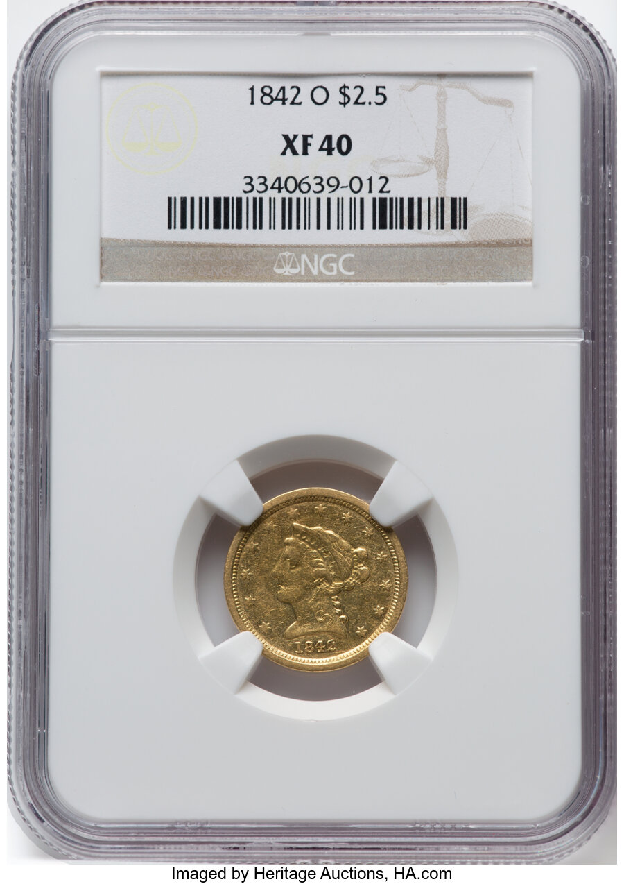 1842-O $2 1/2 XF40 NGC. NGC Census: (16/138). PCGS Population: (20/73). CDN: $1,000 Whsle. Bid for NGC/PCGS XF40. Mintage 1...