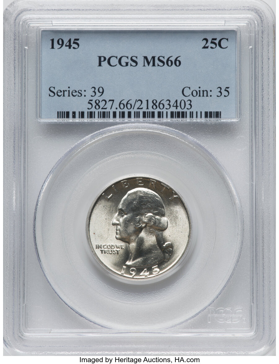 1945 25C MS66 PCGS. PCGS Population: (479/52). NGC Census: (671/102). CDN: $75 Whsle. Bid for NGC/PCGS MS66. Mintage 74,372...