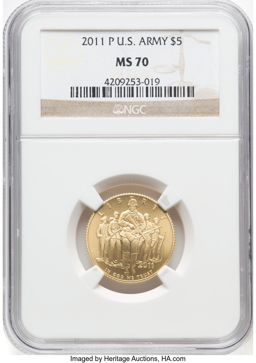 2011-P $5 U.S. Army Gold Five Dollar MS70 NGC. NGC Census: (250). PCGS Population: (245). CDN: $498.35. Whsle. Bid for NGC/...