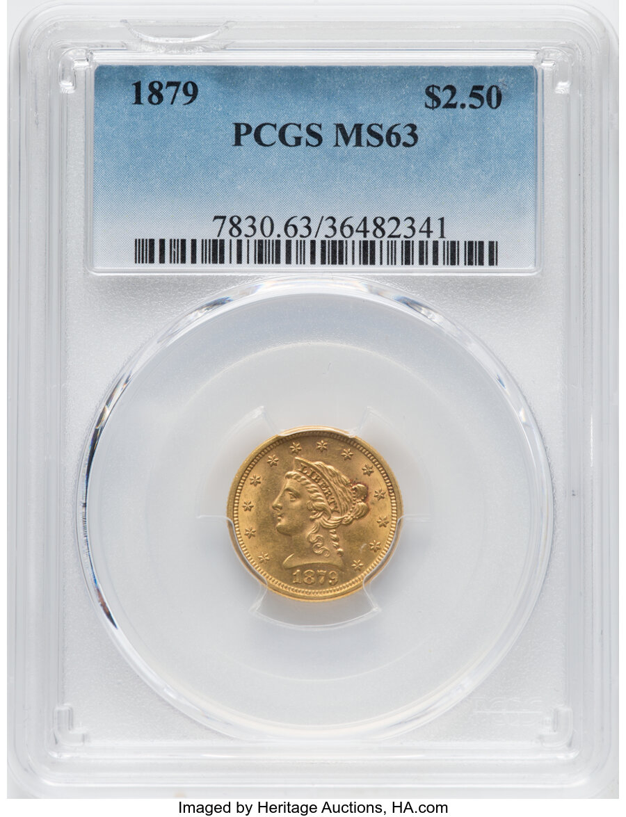 1879 $2 1/2 MS63 PCGS. PCGS Population: (135/110). NGC Census: (82/66). CDN: $514.50.Whsle. Bid for NGC/PCGS MS63. Mintage ...