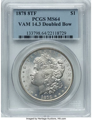 image for: 1878 8TF $1 Doubled Bow, VAM-14.3, MS64 PCGS. PCGS Population: (8/2). NGC Census: (4/0). CDN: $780 Whsle. Bid for NGC/PCGS ...