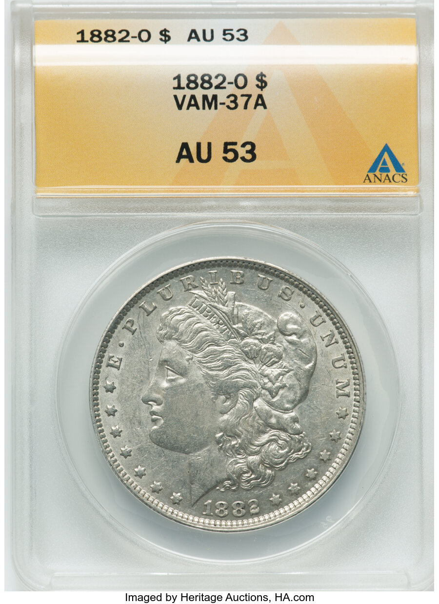 1882-O $1 VAM-37A AU53 ANACS. Mintage 6,090,000....