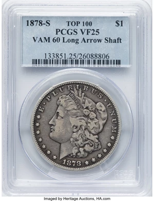 image for: 1878-S $1 Long Arrow Shaft, VAM-60, VF25 PCGS. A Top 100 Variety. PCGS Population: (1/9). NGC Census: (0/0). CDN: $1,400 Wh...