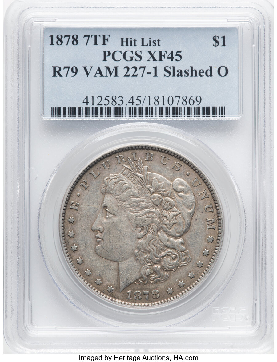 1878 $1 Reverse of 1879, Slashed O, VAM-227-1, XF45 PCGS. A Hit List 40 Variety. PCGS Population: (15/11). NGC Census: (0/0...
