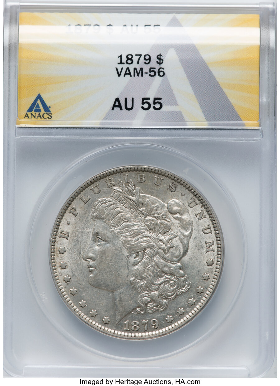 1879 $1 VAM-56 AU55 ANACS. Mintage 14,807,100....
