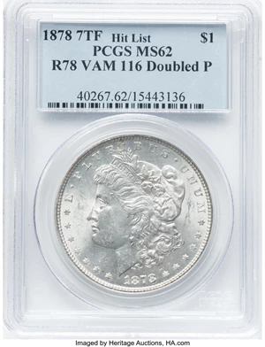 image for: 1878 7TF $1 Reverse of 1878, Doubled P, VAM-116, MS62 PCGS. A Hit List 40 Variety. PCGS Population: (19/22). NGC Census: (0...