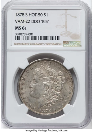 image for: 1878-S $1 DDO "RIB", VAM-22, MS61 PCGS. A Hot 50 Variety. PCGS Population: (6/9). NGC Census: (0/0). CDN: $650 Whsle. Bid f...