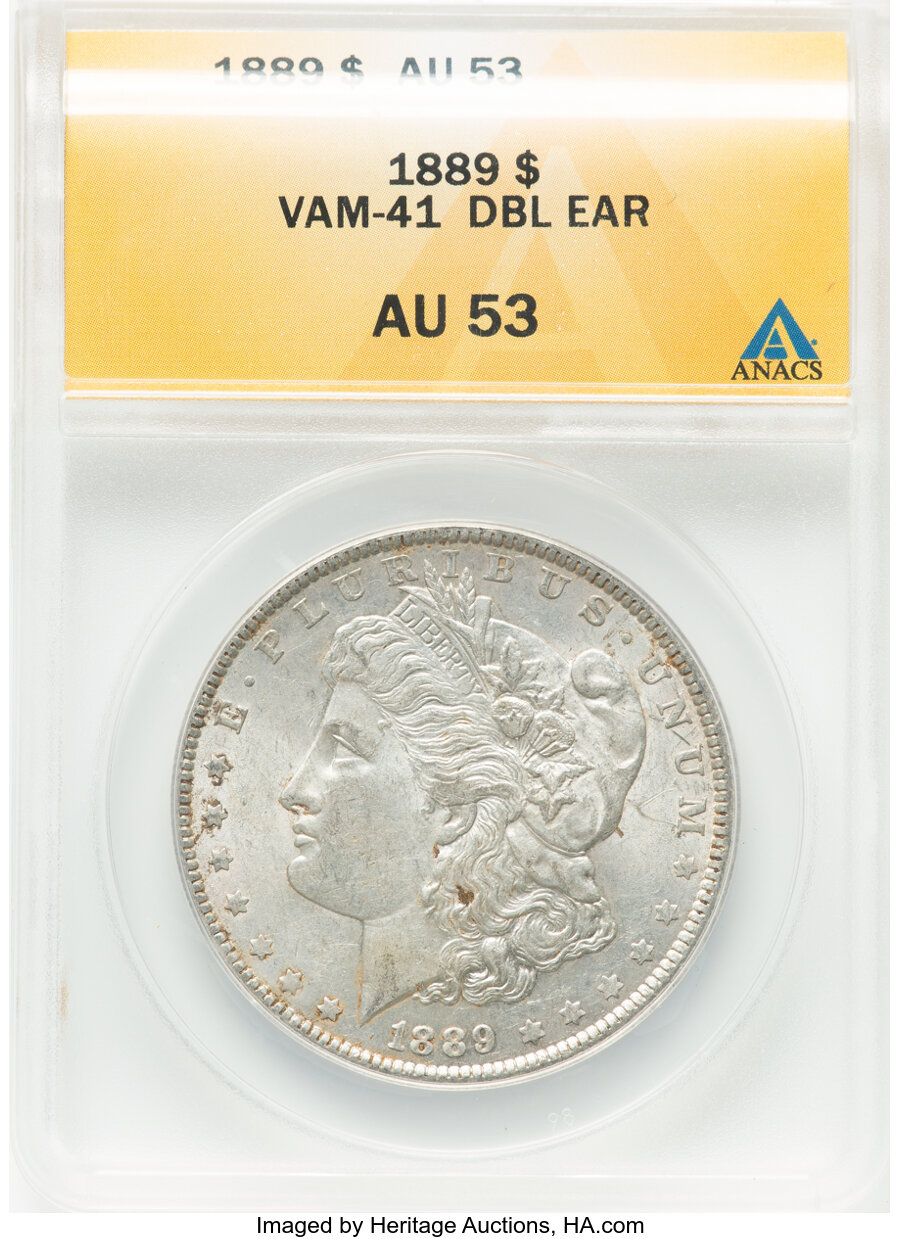 1889 $1 Double Ear, VAM-41 AU53 ANACS. Mintage 21,726,811....
