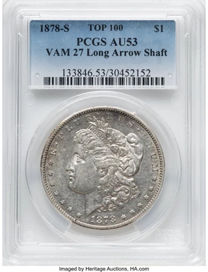 image for: 1878-S $1 Long Arrow Shaft, VAM-27, AU53 PCGS. A Top 100 Variety. PCGS Population: (4/6). NGC Census: (0/0). CDN: $1,200 Wh...