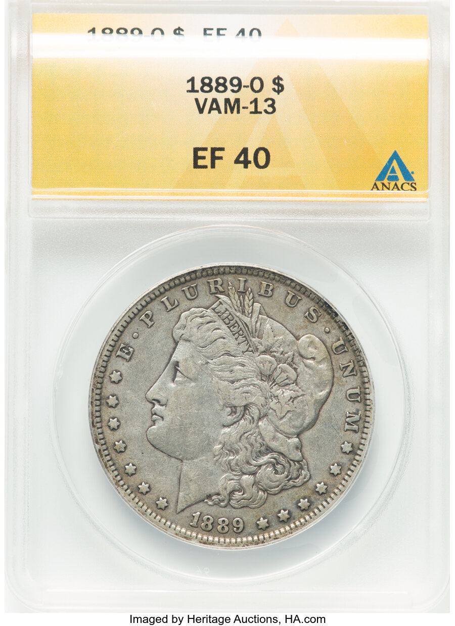 1889-O $1 VAM-13 XF40 ANACS. Mintage 11,875,000....