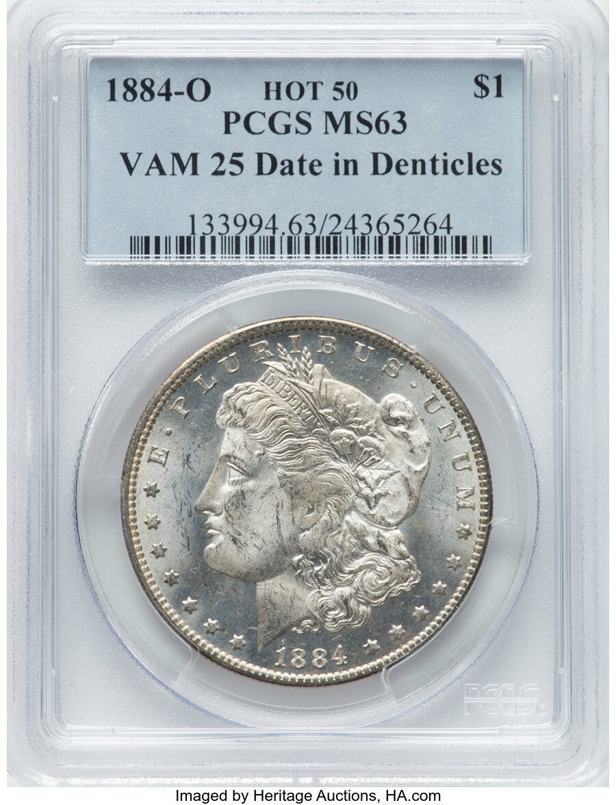 1884 O Date in Denticles One Dollar VAM 25 MS Values | Greysheet