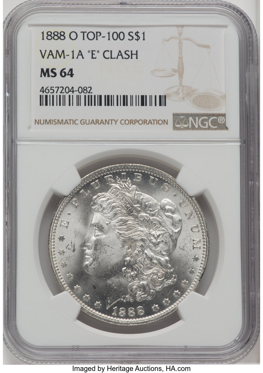 1888-O $1 Clashed E, VAM-1A, Top 100, MS64 NGC. NGC Census: (56/0). PCGS Population: (48/7). CDN: $123.50.Whsle. Bid for NG...